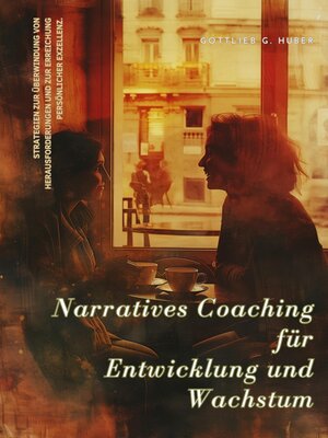 cover image of Narratives Coaching für  Entwicklung und  Wachstum